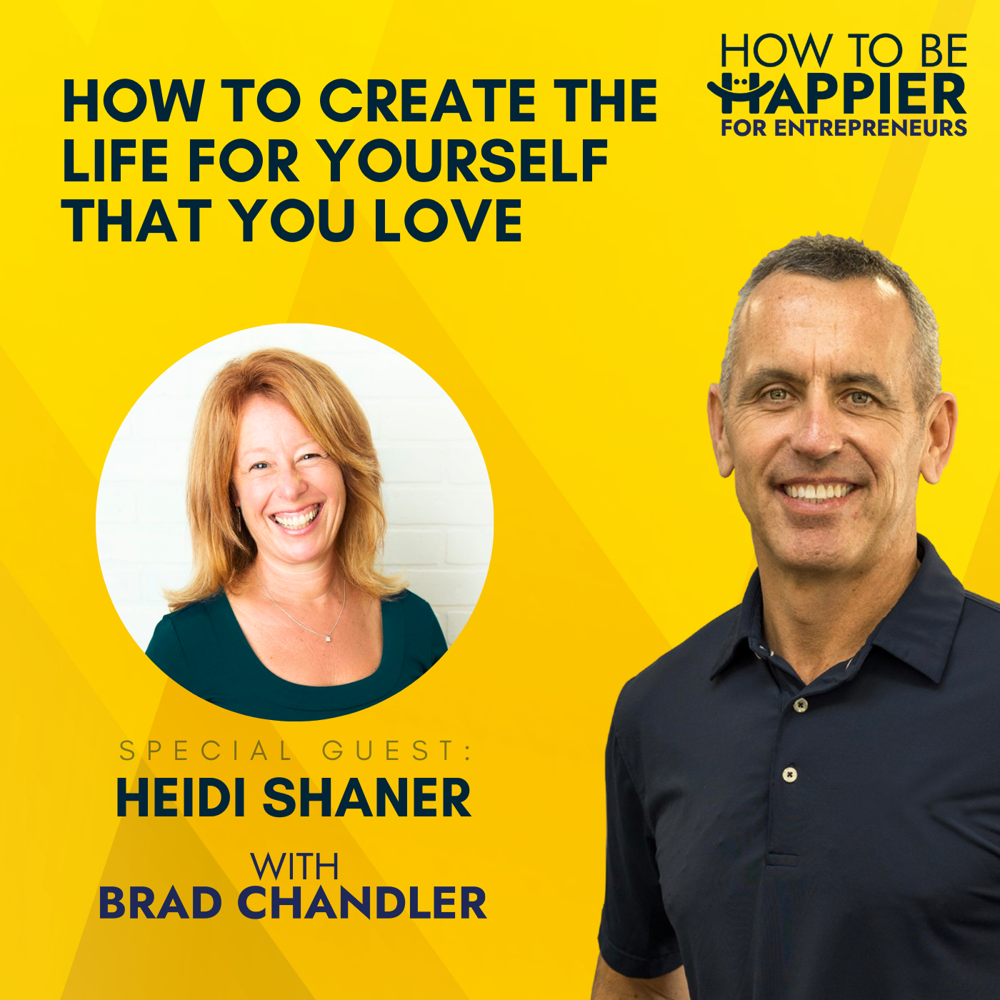 EP09: How to Create The Life For Yourself That You Love with Heidi Shaner