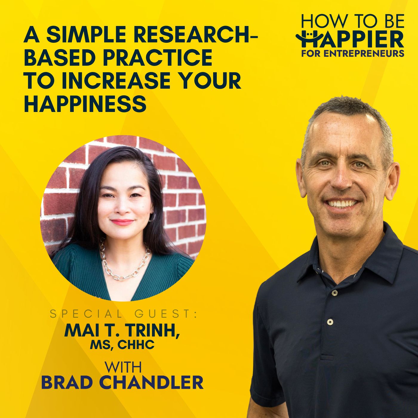 EP12: A Simple Research-Based Practice To Increase Your Happiness with Mai T. Trinh, MS, CHHC