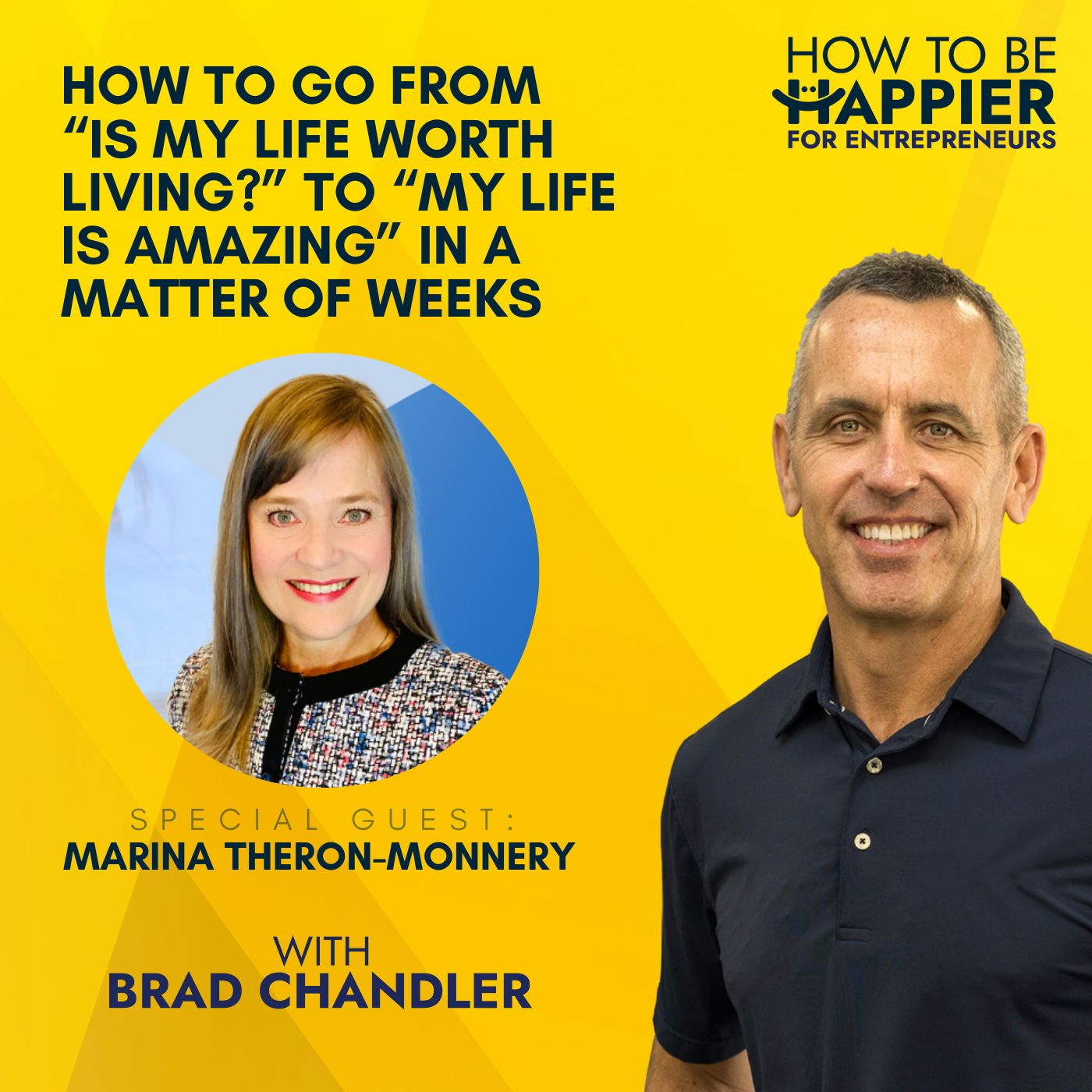 EP13: How To Go From “Is My Life Worth Living?” to “My Life is Amazing” In A Matter of Weeks with Marina Theron-Monnery