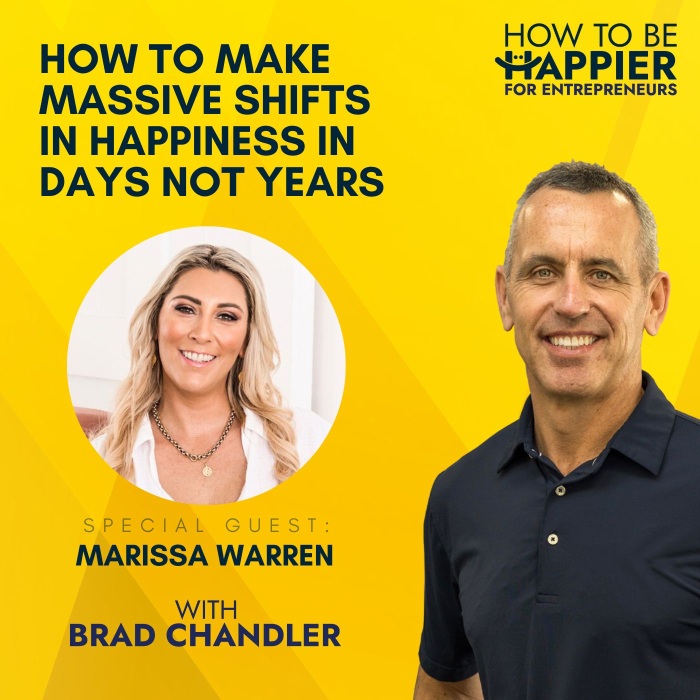 EP15: How to Make Massive Shifts in Happiness in Days Not Years with Marissa Warren