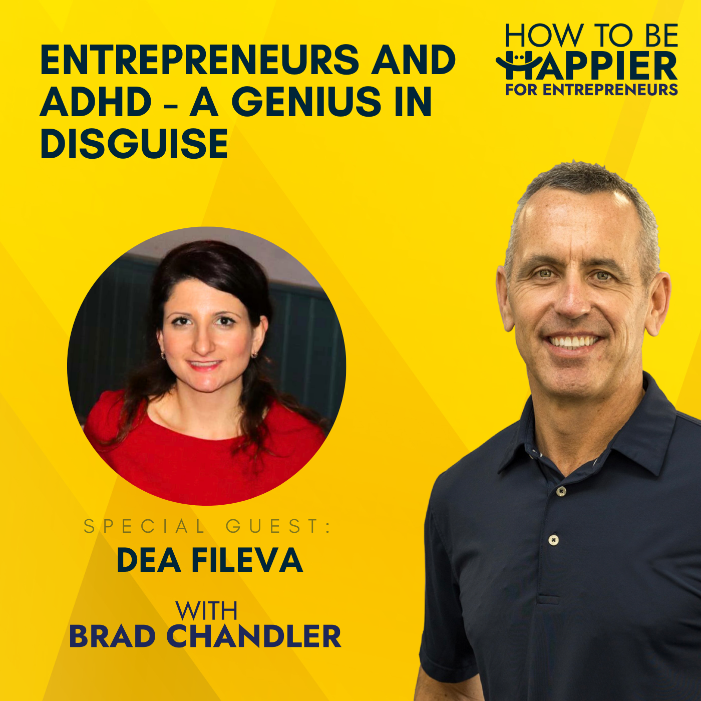 EP16: Entrepreneurs and ADHD – A Genius In Disguise with Dea Fileva