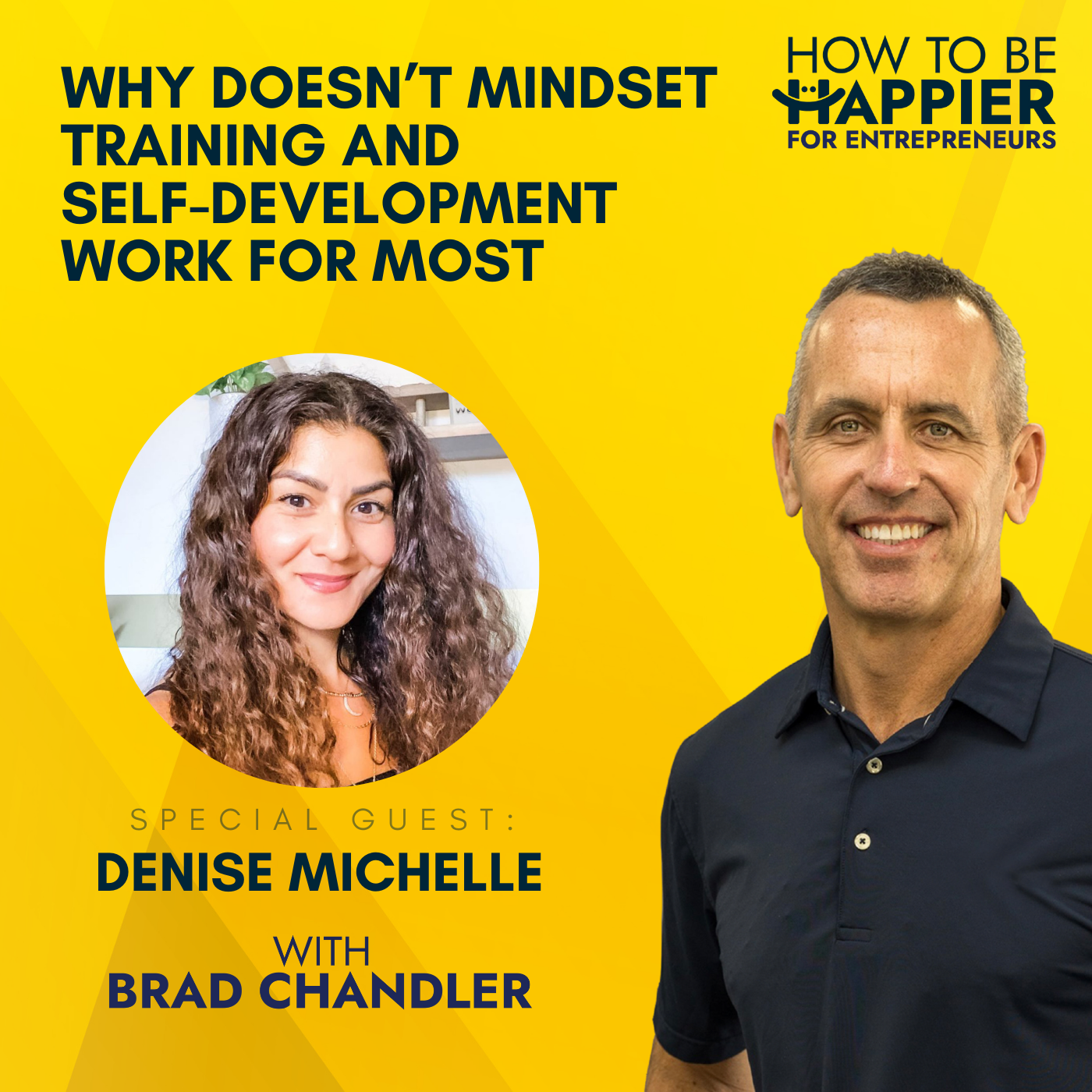 EP18: Why Doesn’t Mindset Training and Self-development Work For Most with Denise Michelle