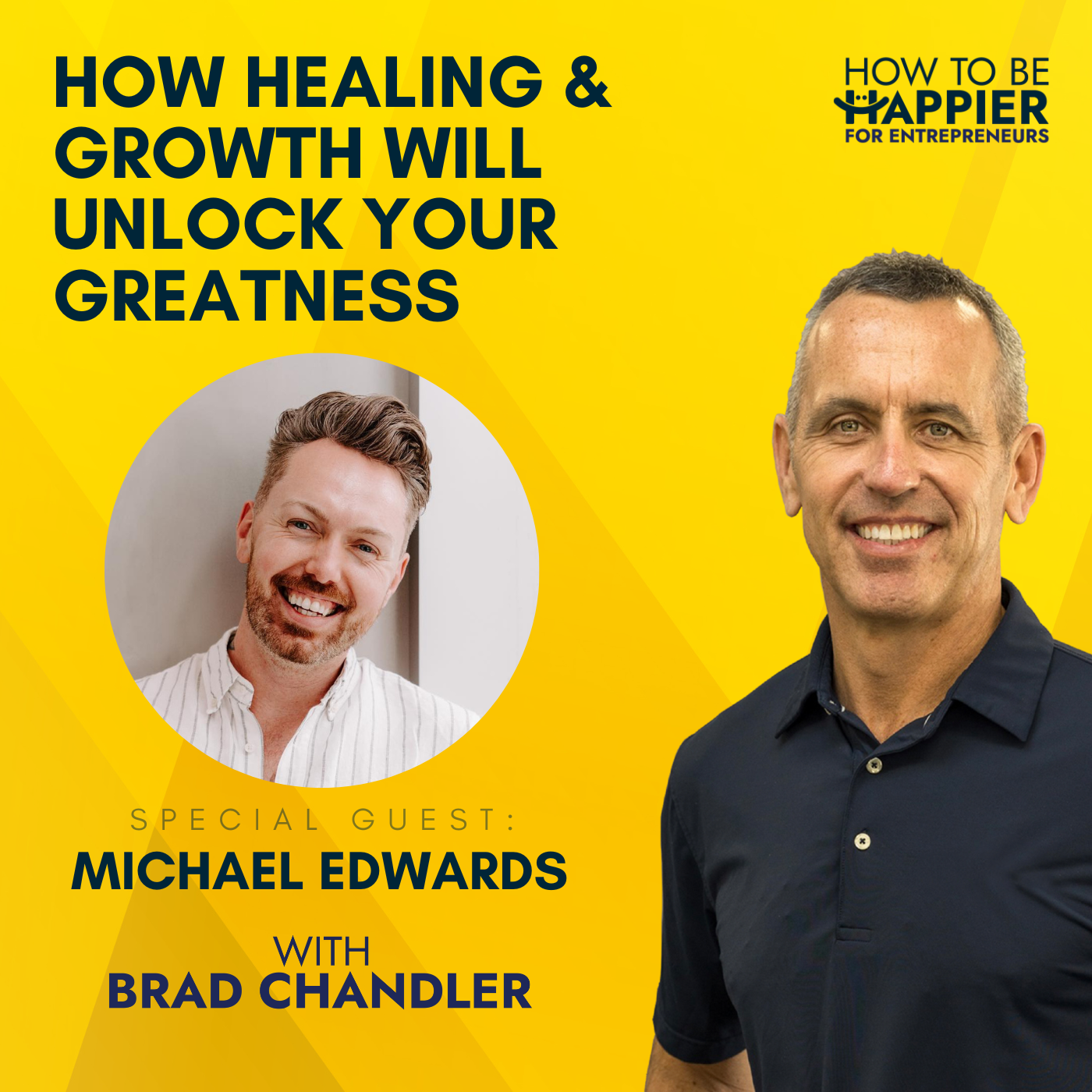EP22: How Healing and Growth Will Unlock Your Greatness with Michael Edwards