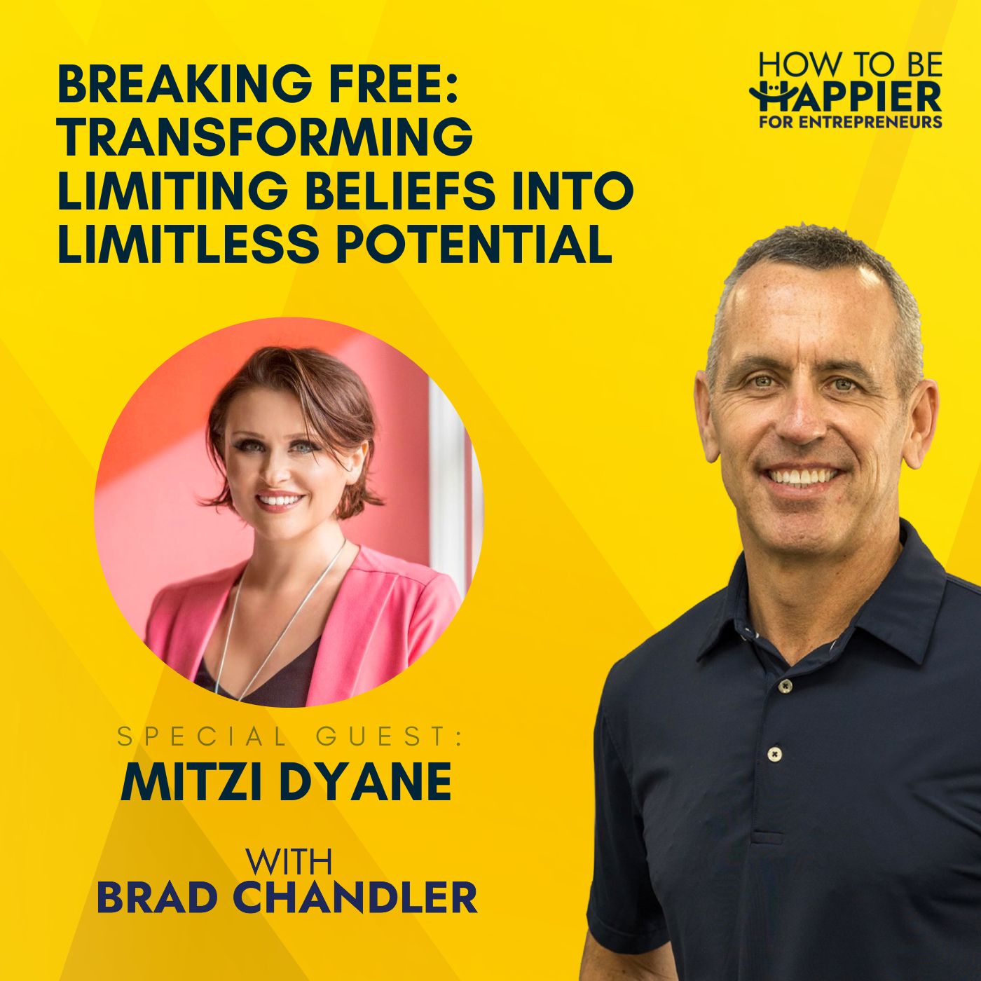 EP28: Breaking Free | Transforming Limiting Beliefs Into Limitless Potential with Mitzi Dyane