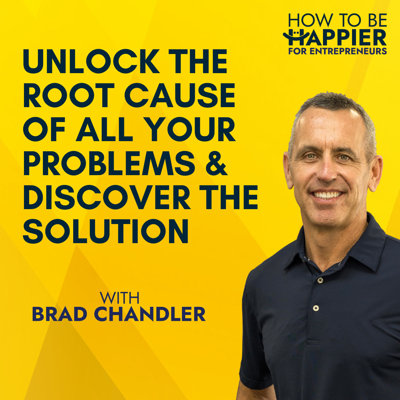 EP30: Unlock The Root Cause of All Your Problems and Discover The Solution