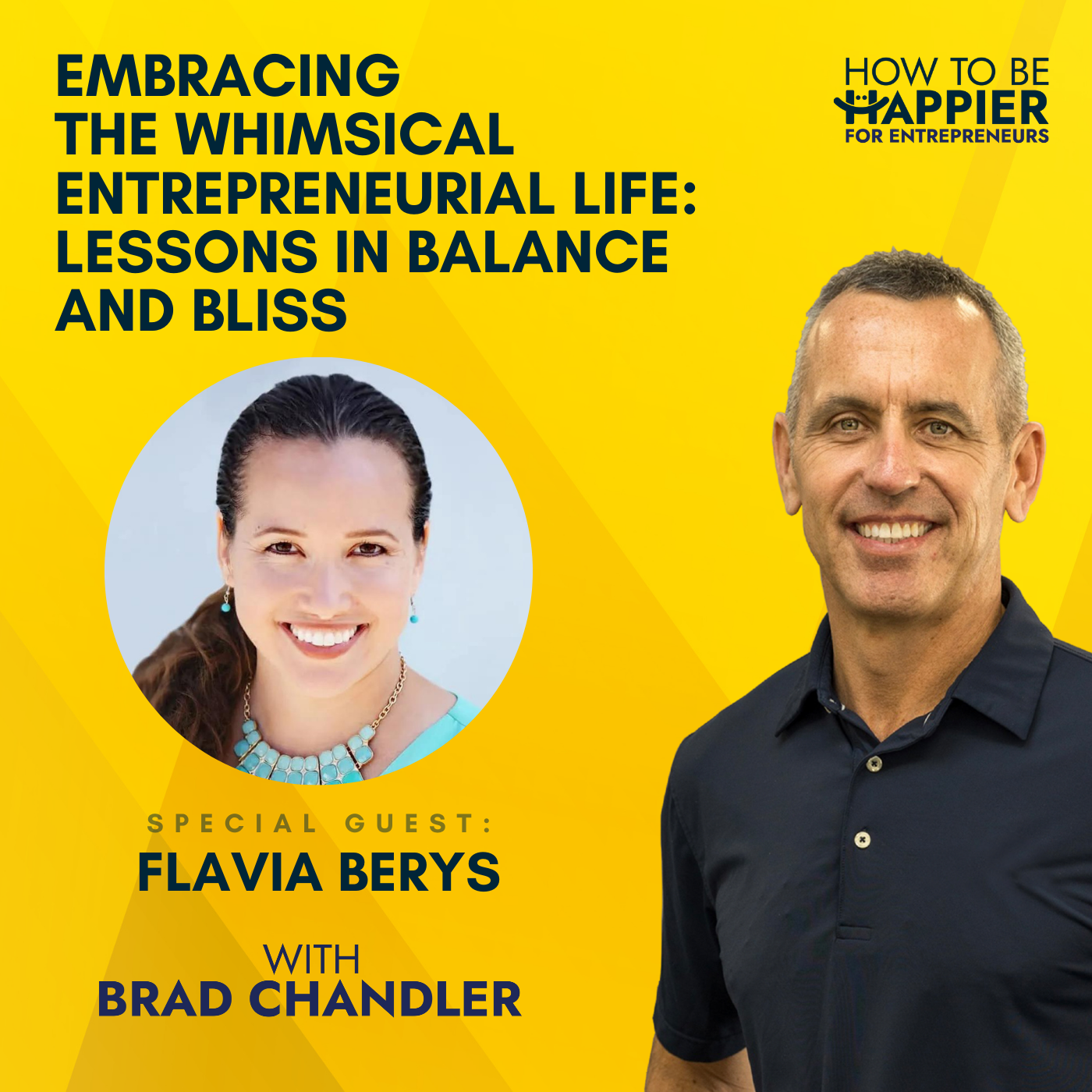EP40: Embracing the Whimsical Entrepreneurial Life: Lessons in Balance and Bliss with Flavia Berys
