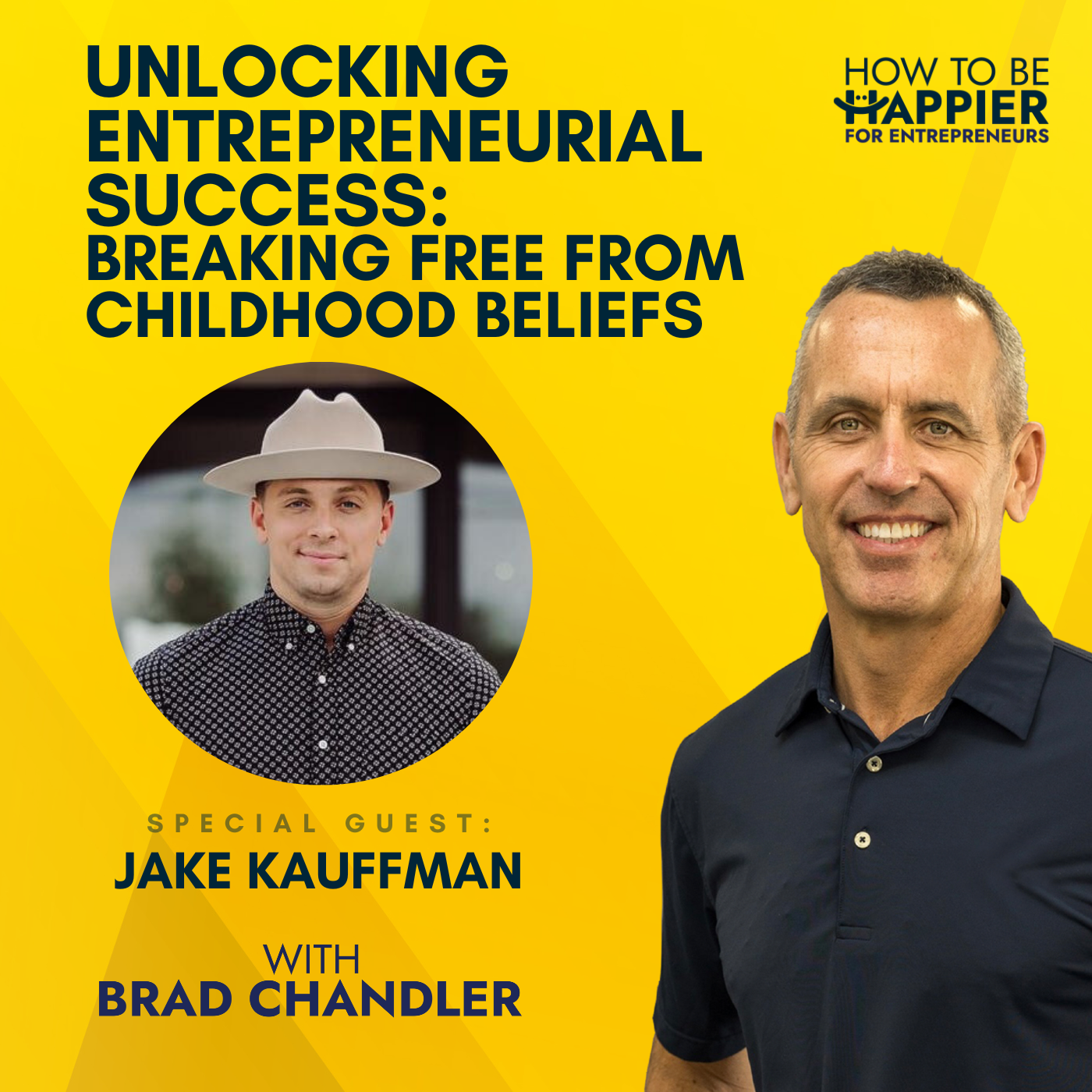 Ep50: Unlocking Entrepreneurial Success | Breaking Free from Childhood Beliefs with Jake Kauffman