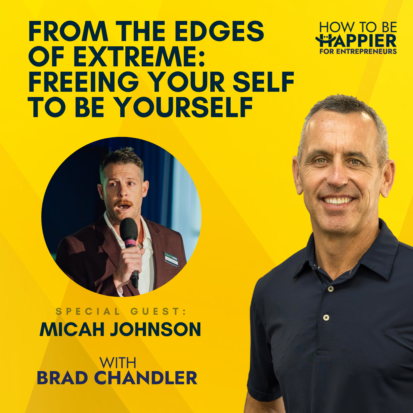 Ep56: From the Edges of Extreme | Freeing Your Self to Be Yourself with Micah Johnson