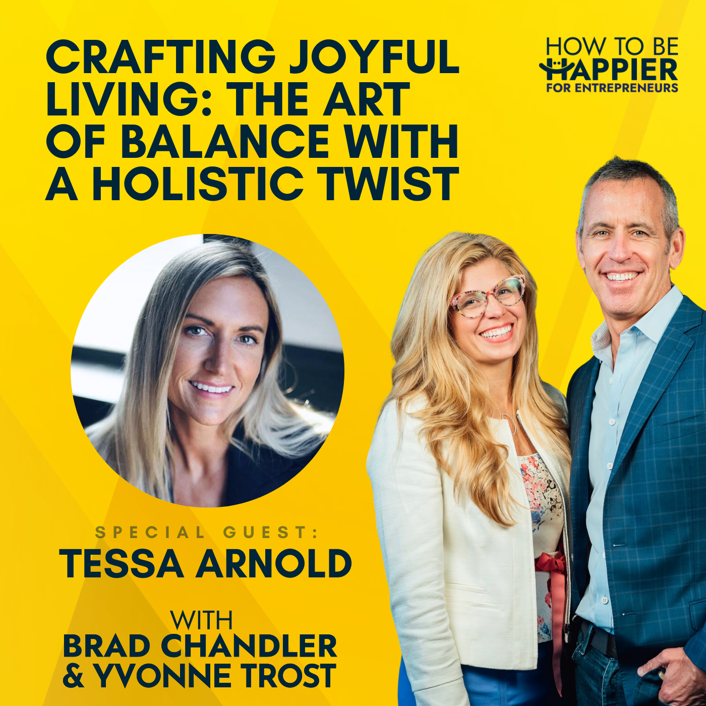 Ep73: Crafting Joyful Living: The Art of Balance with a Holistic Twist with Tessa Arnold
