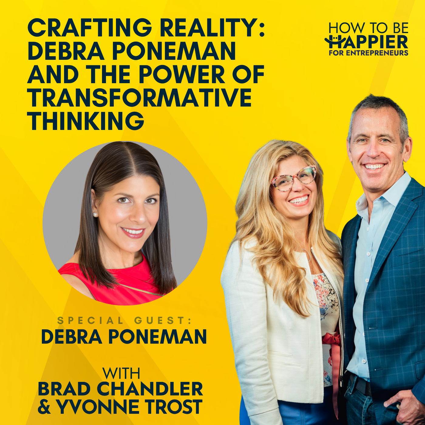 Ep75: Crafting Reality: Debra Poneman and the Power of Transformative Thinking with Debra Poneman