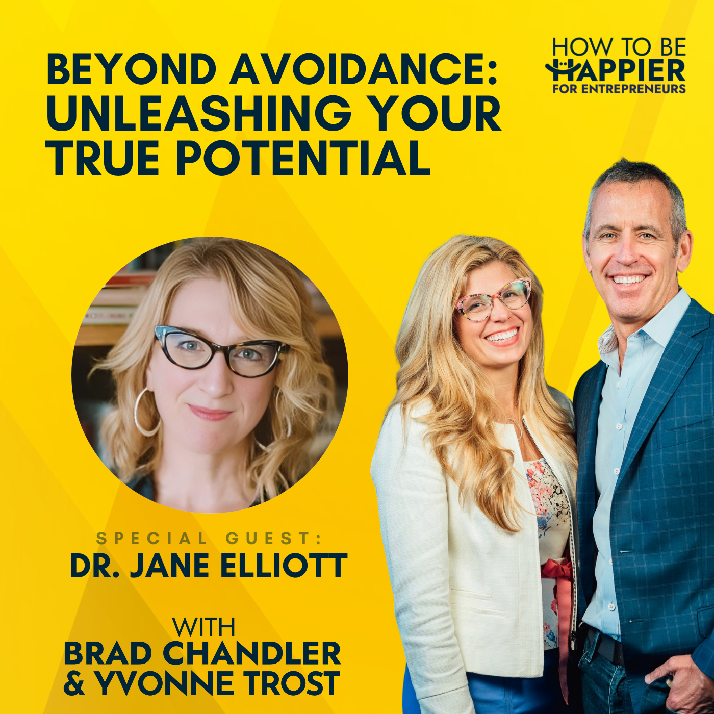 Ep80: Beyond Avoidance: Unleashing Your True Potential with Dr. Jane Elliott