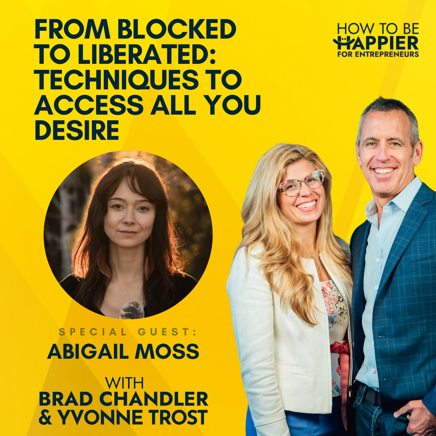 Ep91: From Blocked to Liberated: Techniques to Access All You Desire with Abigail Moss
