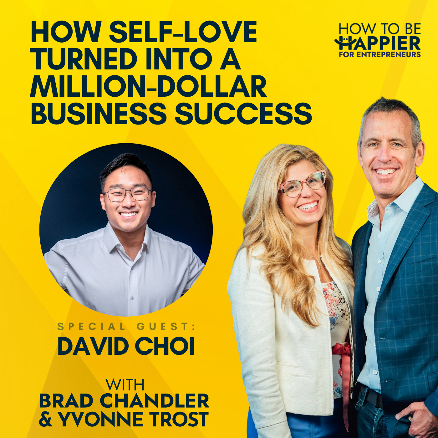 Ep103: How Self-Love Turned into a Million-Dollar Business Success with David Choi