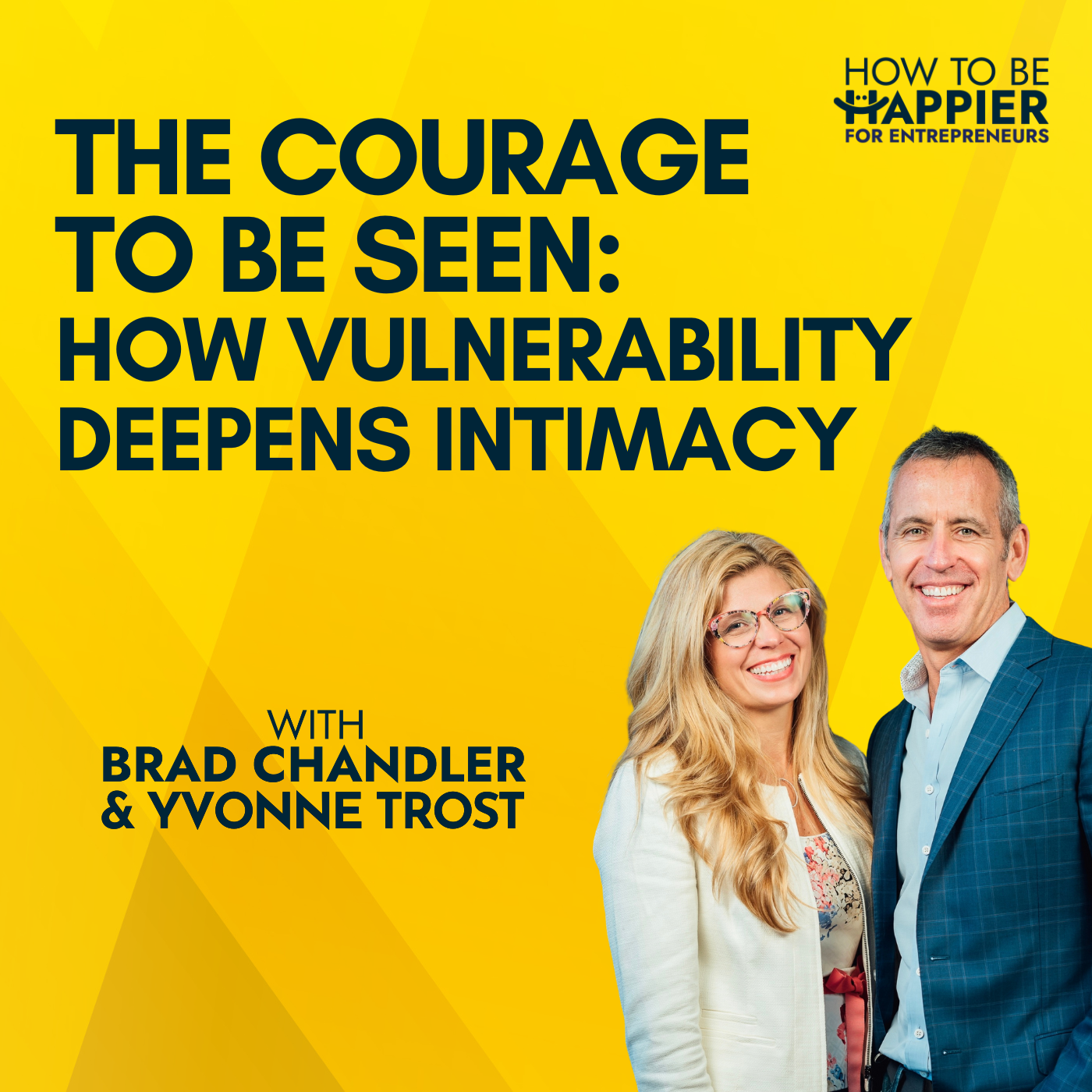 Ep107: The Courage to Be Seen: How Vulnerability Deepens Intimacy with Yvonne Trost