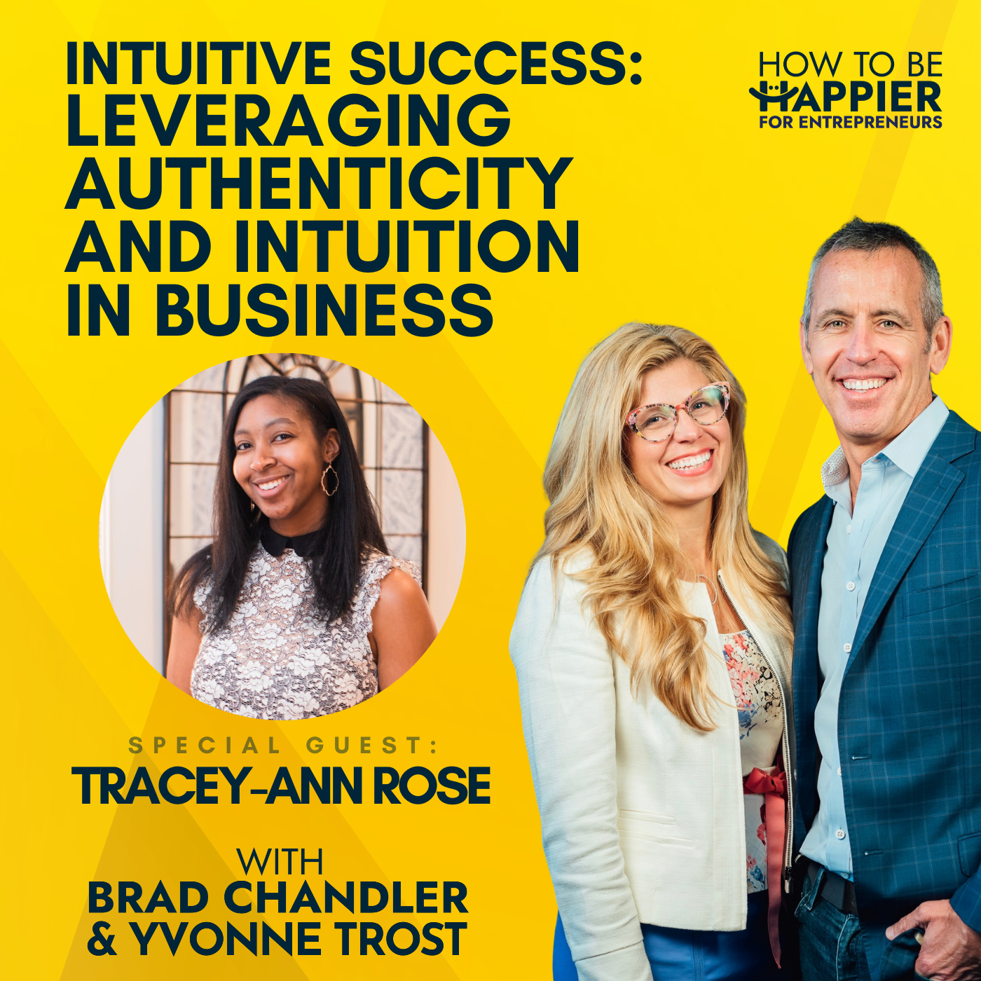 Ep109: Intuitive Success: Leveraging Authenticity and Intuition in Business with Tracey-Ann Rose