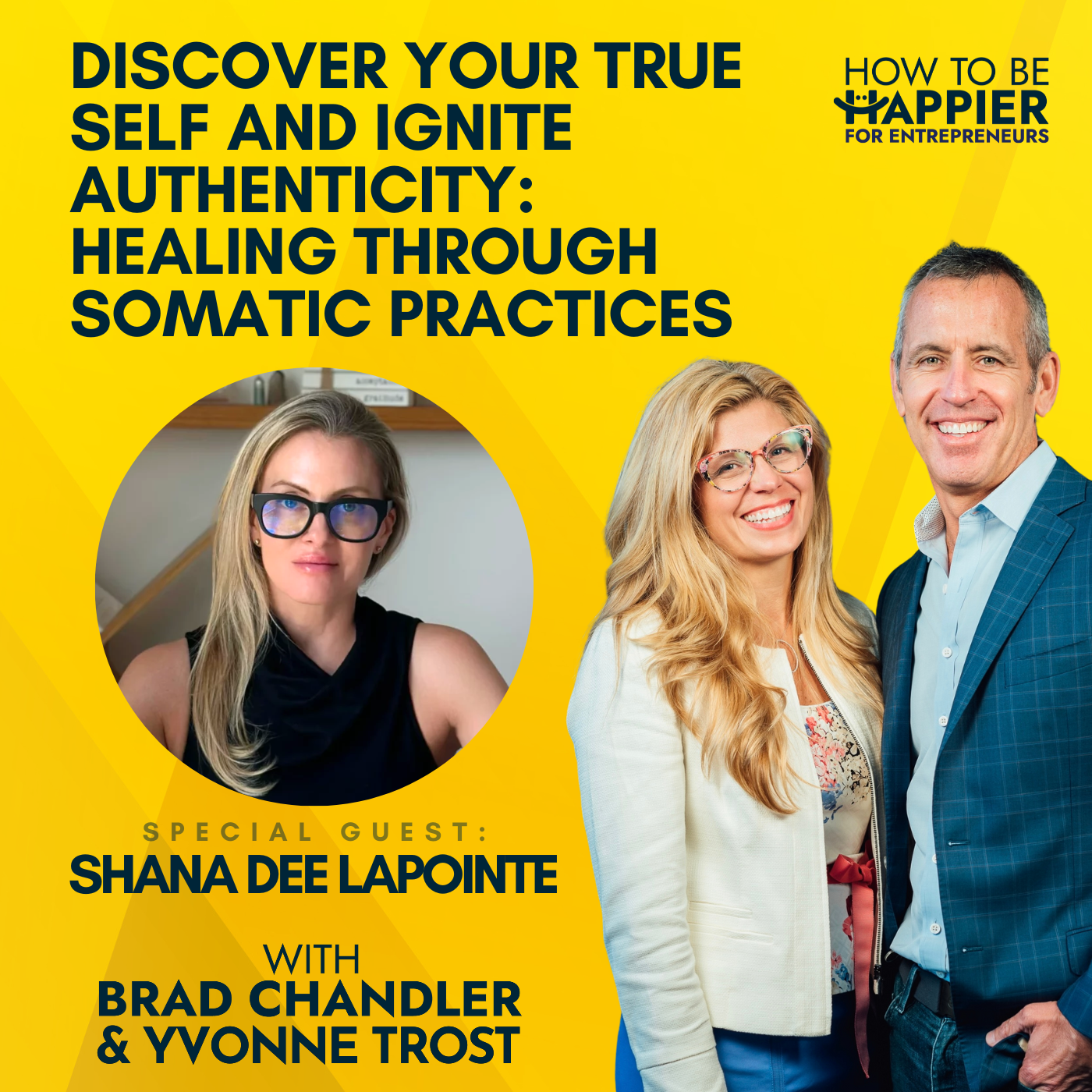 Ep111: Discover Your True Self and Ignite Authenticity: Healing Through Somatic Practices with Shana Dee LaPointe