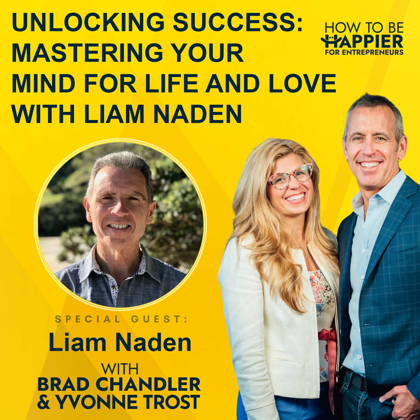 Episode 128: Unlocking Success: Mastering Your Mind for Life and Love with Liam Naden