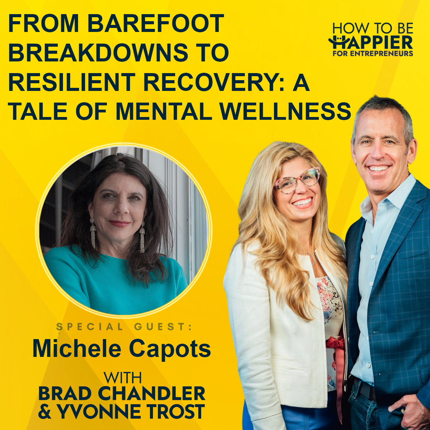 Episode 131: From Barefoot Breakdowns to Resilient Recovery: A Tale of Mental Wellness with Michele Capots