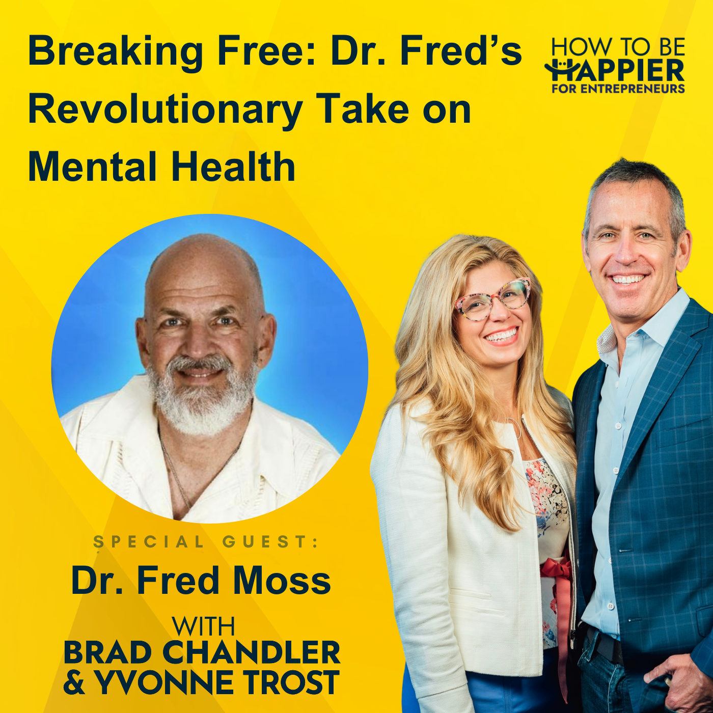 Episode 139: Breaking Free: Dr. Fred’s Revolutionary Take on Mental Health