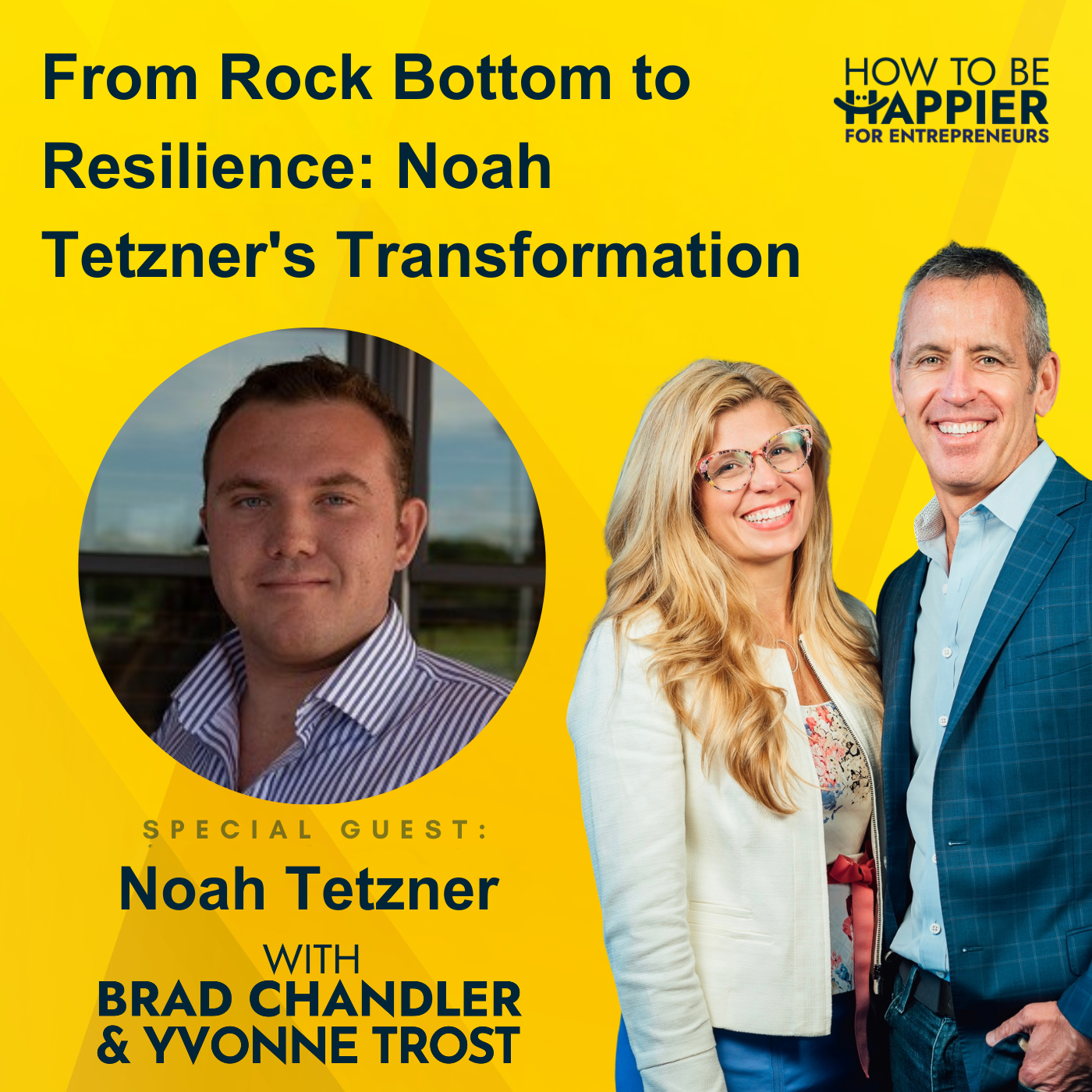 Ep149: From Rock Bottom to Resilience: Noah Tetzner’s Transformation