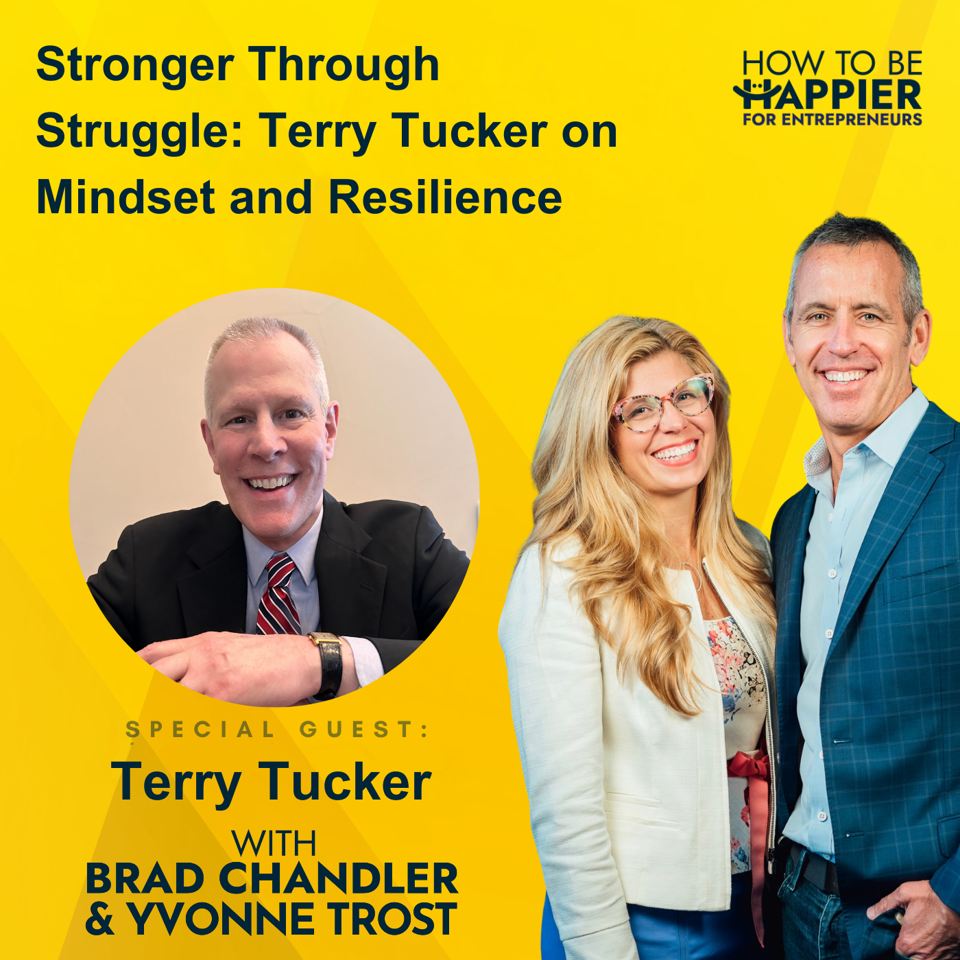 Ep175: Stronger Through Struggle: Terry Tucker on Mindset and Resilience