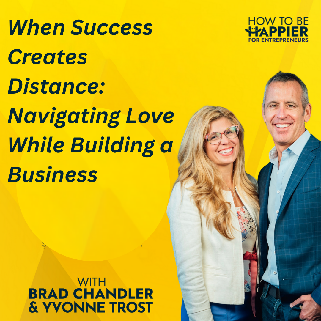 Epi190: When Success Creates Distance: Navigating Love While Building a Business